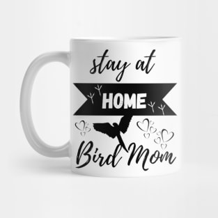 Stay at Home Bird Mom Graphic Tee Women Mothers Bird Lover Mug